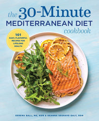 30-Minute Mediterranean Diet Cookbook by Deanna Segrave-Daly