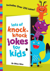 Lots Of Knock-Knock Jokes for Kids by Whee Winn