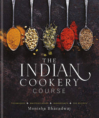 The Indian Cookery Course by Monisha Bharadwaj (Hardcover)