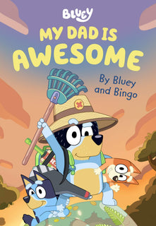 My Dad is Awesome by Bluey