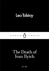 The Death Of Ivan Ilyich by Leo Tolstoy