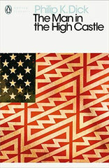 The Man in the High Castle by Philip K. Dick