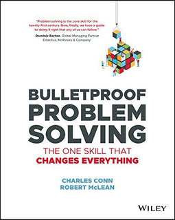 Bulletproof Problem Solving by Charles Conn