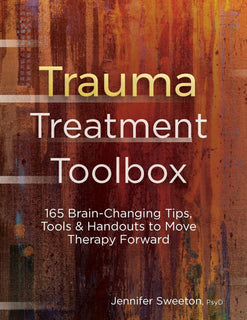 Trauma Treatment Toolbox by Jennifer Sweeton