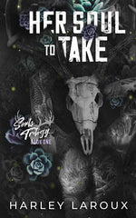 Her Soul to Take by Harley Laroux