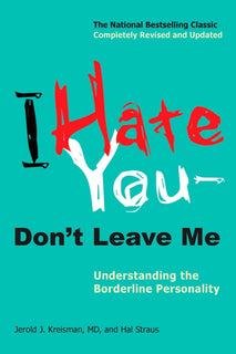 I Hate You - Don't Leave Me by Jerold J. Kreisman