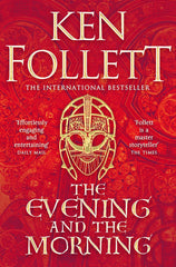 The Evening and the Morning by Ken Follett