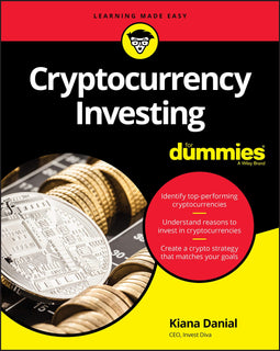 Cryptocurrency Investing For Dummies by Kiana Danial