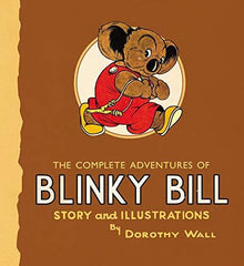 The Complete Adventures of Blinky Bill (Hardcover) by Dorothy Wall