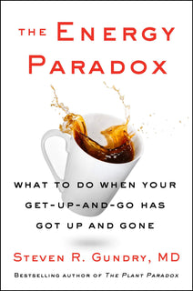 The Energy Paradox by MD Steven R. Gundry