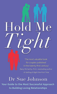 Hold Me Tight by Sue Johnson