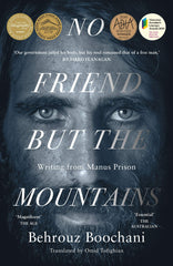 No Friend But the Mountains by Behrouz Boochani