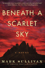 Beneath a Scarlet Sky by Mark Sullivan