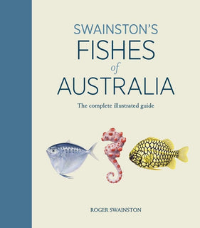 Swainston's Fishes of Australia by Roger Swainston