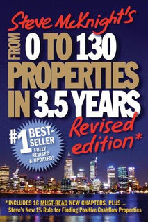 From 0 to 130 Properties in 3.5 Years by Steve McKnight