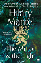 The Mirror And The Light by Hilary Mantel