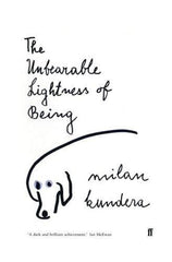 The Unbearable Lightness of Being by Milan Kundera