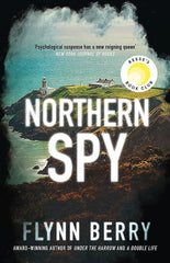 Northern Spy by Flynn Berry