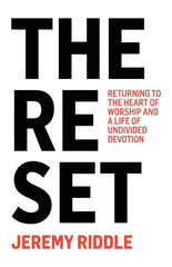The Reset by Jeremy Riddle