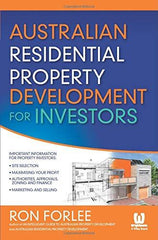 Australian Residential Property Development for Investors by Ron Forlee
