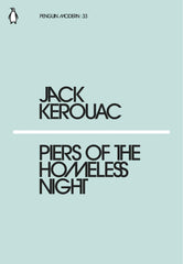 Piers of the Homeless Night by Jack Kerouac
