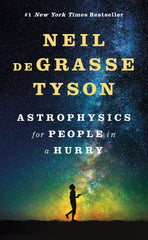 Astrophysics for People in a Hurry (Hardcover) by Neil deGrasse Tyson