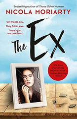 The Ex by Nicola Moriarty