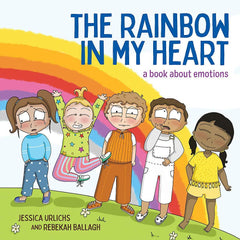 The Rainbow in My Heart by Jessica Urlichs