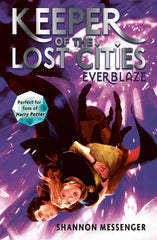 Keeper of the Lost Cities: Everblaze by Shannon Messenger