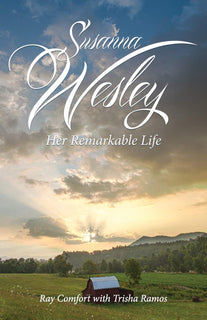 Susanna Wesley by Ray Comfort