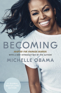 Becoming: Adapted for Younger Readers by Michelle Obama (Hardcover)