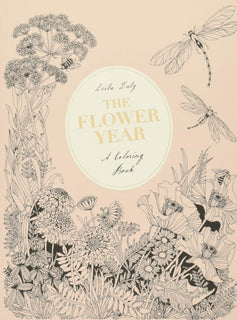 The Flower Year: A Colouring Book by Leila Duly (Hardcover)