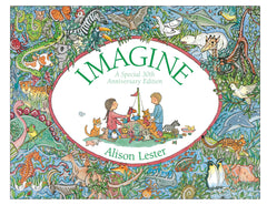 Imagine (30th Anniversary Edition) by Alison Lester (Hardcover)