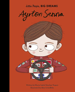 Ayrton Senna (Little People, Big Dreams) by Maria Isabel Sanchez Vegara (Hardcover)