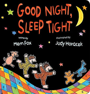 Good Night Sleep Tight by Mem Fox (Board book)