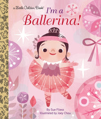 I'm A Ballerina! by Sue Fliess (Hardcover)