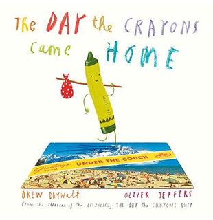 The Day The Crayons Came Home by Oliver Jeffers (Hardcover)