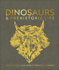 Dinosaurs and Prehistoric Life by DK (Hardcover)