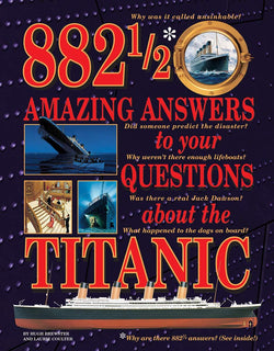 882-1/2 Amazing Answers to Your Questions About the Titanic by BREWSTER / COULTER (Hardcover)