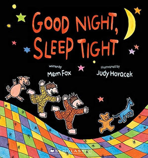 Good Night Sleep Tight by Mem Fox