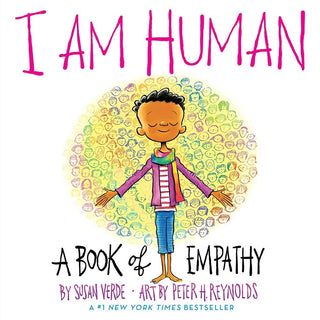 I Am Human: A Book of Empathy by Susan Verde (Board book)