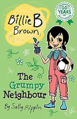 The Grumpy Neighbour by Sally Rippin