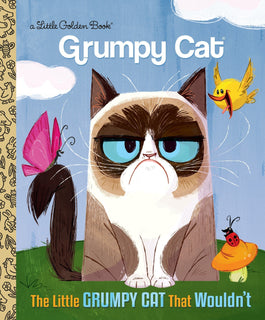 The Little Grumpy Cat That Wouldn't by Golden Books (Hardcover)