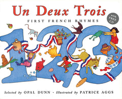 Un Deux Trois (Dual language French / English) by Opal Dunn