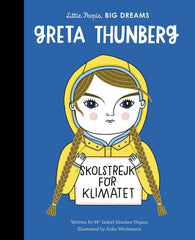 Greta Thunberg (Little People, Big Dreams) by Maria Isabel Sanchez Vegara