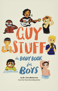 Guy Stuff: The Body Book for Boys by Dr.Cara Natterson
