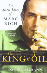 The King of Oil by Daniel Ammann