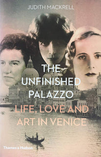 The Unfinished Palazzo by Judith Mackrell (Hardcover)