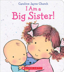 I Am a Big Sister by Jayne Church,Caroline (Hardcover)