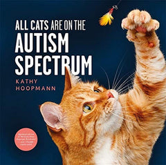 All Cats Are on the Autism Spectrum by Hoopmann Kathy (Hardcover)